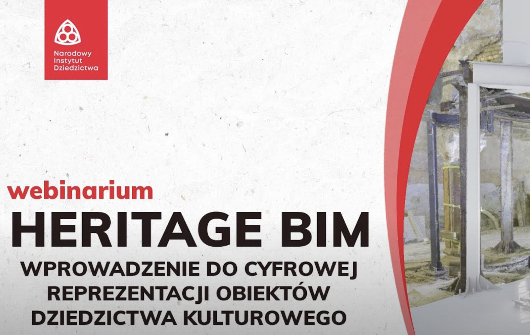Webinar NID: „Heritage BIM – wprowadzenie do cyfrowej reprezentacji obiektów dziedzictwa kulturowego”